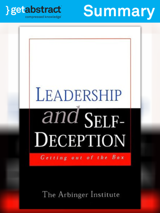 Title details for Leadership and Self-Deception (Summary) by The Arbinger Institute - Available